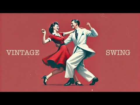 Improve Your Mood with Vintage-Style Swing Music | 1930s & 1940s Upbeat Music