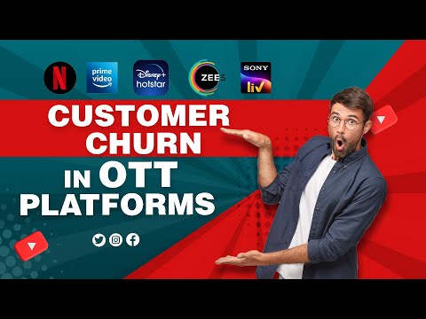 Customer Churn in OTT platforms