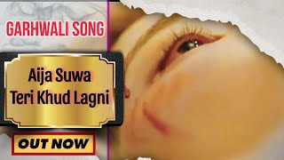 Garhwali new song|| Aija Suwa Teri Khud Lagni|| korean Video Mix || All Creation By Ashish Negi ||