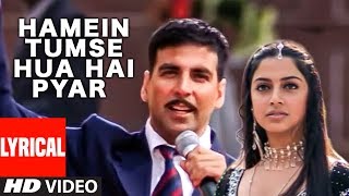 Lyrical: Hamein Tumse Hua Hai Pyar |Alka Y|Udit N|Anu Malik|Sameer|Akshay Kumar,Divya Khosla Kumar