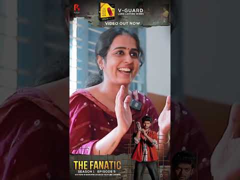 The Fanatic series Ep 05 released now on Bhavana Studios YouTube channel