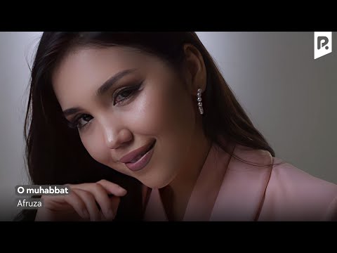 Afruza - O muhabbat (Official Music Video)