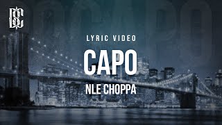 NLE Choppa - Capo | Lyrics