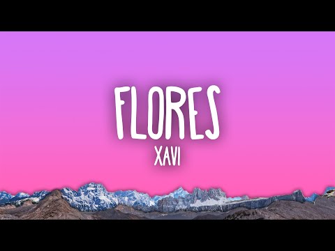 Xavi - Flores