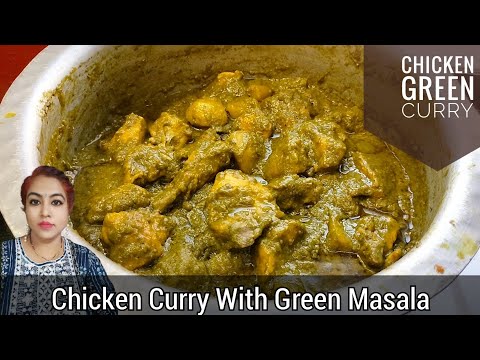 Chicken Curry With Green Masala | Chicken Green Curry Recipe | East Indian Special Recipe