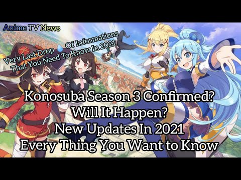 Konosuba Season 3 Confirmed? Will It Happen? New Updates In 2021