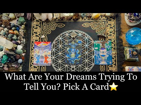 🌙WHAT ARE YOUR DREAMS TRYING TO TELL YOU? PICK A CARD✨