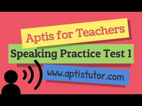 Aptis ESOL for Teachers: Speaking Practice Test 1