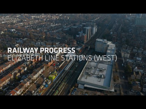 Railway Progress: Elizabeth Line Stations - West (January 2021)