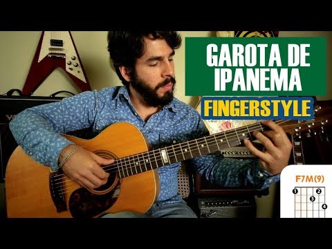 Garota de Ipanema - Tom Jobim - Violão Fingerstyle ( Nível Intermediário )