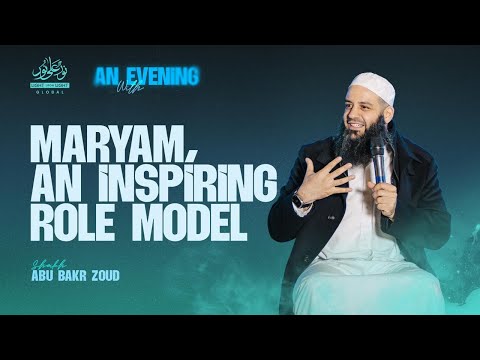 Maryam (AS), An Inspiring Role Model | Sheikh Abu Bakr Zoud | Cardiff