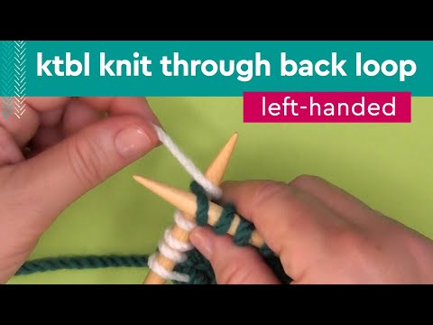 KTBL Knit Through the Back Loop • Left-Handed Knitters