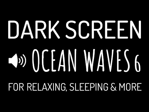 DARK SCREEN OCEAN WAVES Sounds for Deep Sleep #6