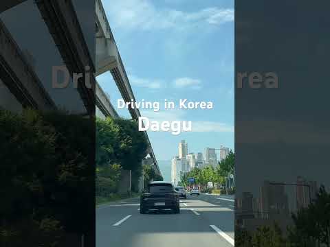 Driving in Korea, Deagu (2024 summer)