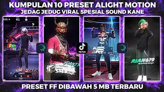 10 PRESET ALIGHT MOTION FF DIBAWAH 5 MB LOBBY SOUND KECE