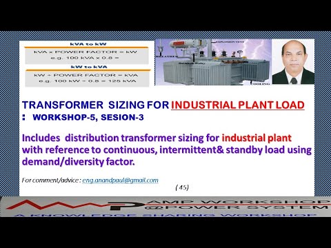 TRANSFORMER SIZING  FOR  INDUSTRIAL PLANT  NORMAL LOAD