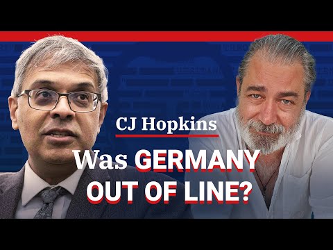 The Truth Behind Germany’s Response to Covid-19 Ft: CJ Hopkins