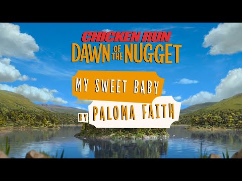 My Sweet Baby by Paloma Faith 🎶 Singalong 🐣 Chicken Run: Dawn of the Nugget