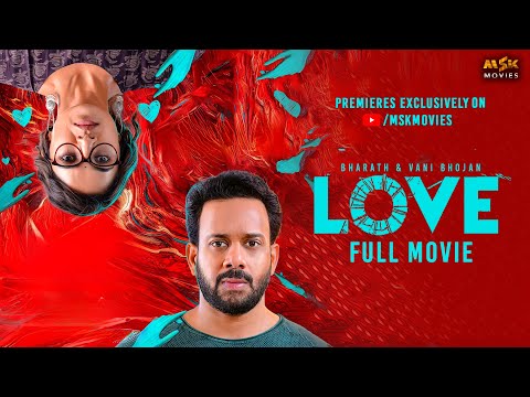 Love(2023) Tamil Full HD Movie | Bharath | Vani Bhojan | R.P.Bala | Ronnie Raphael | MSK Movies