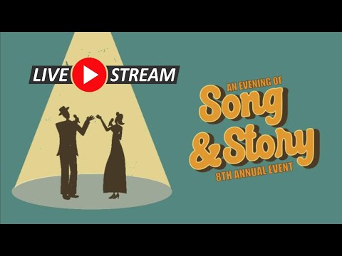 Song & Story 2022 Live Premiere!