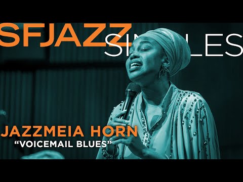 SFJAZZ Singles: Jazzmeia Horn perfroms "Voicemail Blues"