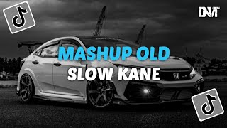 DJ MASHUP OLD SLOW BY DJ DANVATA VIRAL TIKTOK