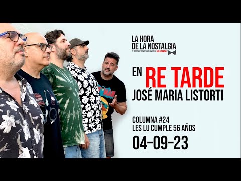 Carlos Núñez Cortés y LHDLN en "Re Tarde" con José María Listorti (04 de Septiembre del 2023)