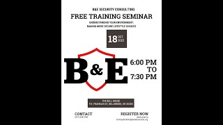 B AND E SECURITY CONSULTING FREE TRAINING OCTOBER 18TH 2022