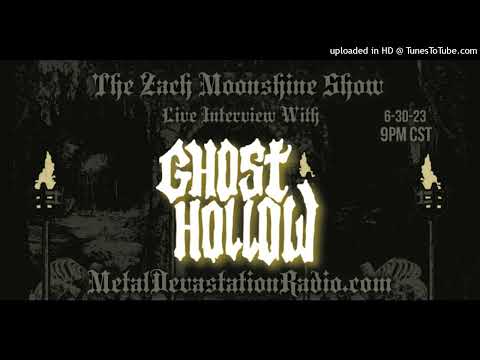 Ghost Hollow - Interview - The Zach Moonshine Show