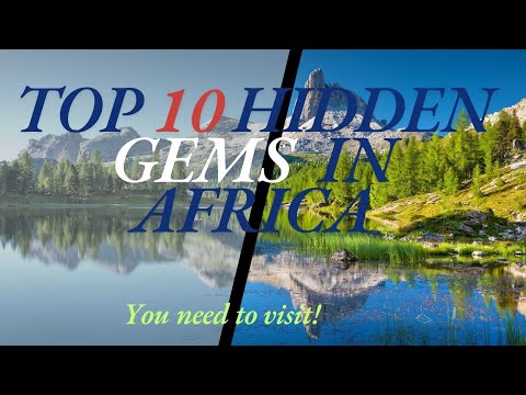 Top 10 Hidden Gems in Africa You Need to Visit 🌍✨