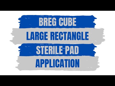 How To Use A Sterile Pad With Large Rectangle For Breg Cube | Cold Therapy Tutorial