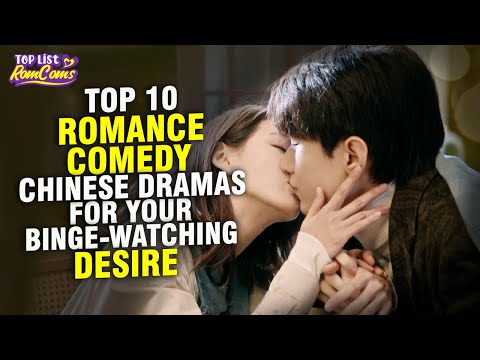 Top 10 ROMANCE COMEDY Chinese Drama To Watch 2023