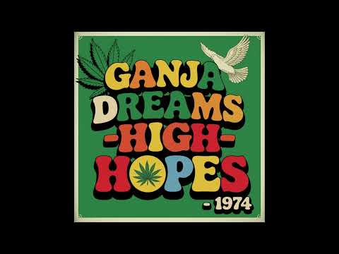 Ganja Dreams - High Hopes (1974) [Full Album]