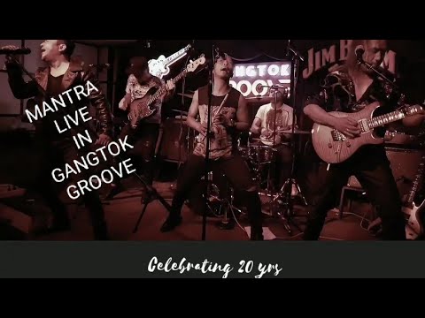 MANTRA live At Gangtok Groove | Celebrating 20th Anniversary| 13/07/2019