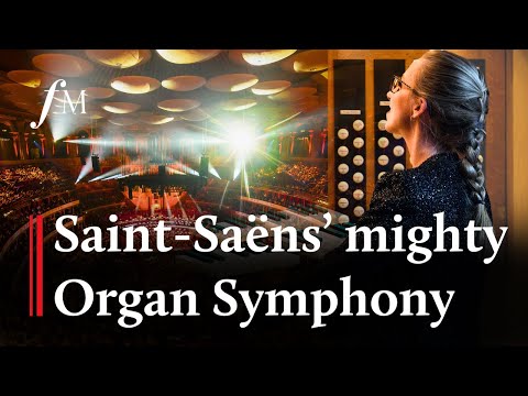 Saint-Saëns ‘Organ Symphony’ Finale – Anna Lapwood | Classic FM