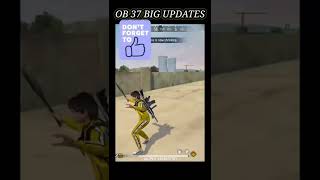 FREE FIRE OB37 NEW UPDATES || FREE FIRE UPDATES || #shorts #viral #youtubeshorts #obupdate