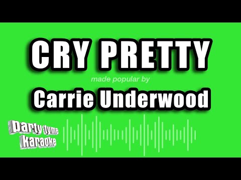 Carrie Underwood - Cry Pretty (Karaoke Version)