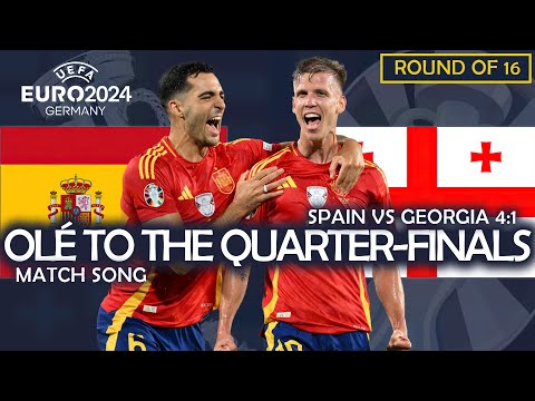 Olé to the Quarter-Finals - Spain vs Georgia 4:1 (UEFA EURO 2024 MATCH SONG)