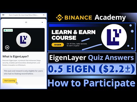 Binance Learn and Earn EigenLayer Quiz Answers Today || Earn 0.5 EIGEN Reward || How to Participate