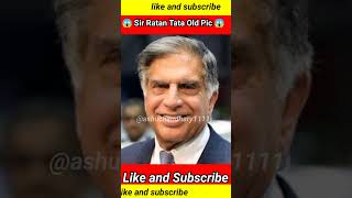 Sir Ratan Tata Old Pic ||#shorts #trendingshorts #rip #sirratantata #tatamotors