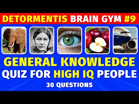 Best General Knowledge Quiz For High IQ People | Detormentis Brain Gym 9