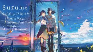 Suzume no Tojimari I Original Sound Track Vocal Collection (Theme Song & Inspired Song) by RADWIMPS