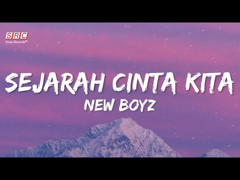 New Boyz - Sejarah Cinta Kita (Official Lyrics Video) (Best Audio)