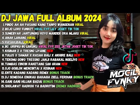 DJ JAWA TERBARU 2024 - DJ PINDO AHH AHH PASANG (LAMUNAN) X DJ BOJO LORO FUNKOT FULL BASS FULL ALBUM