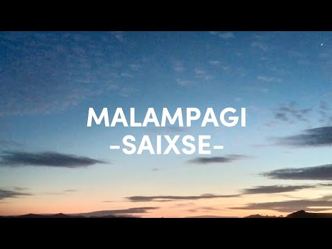 MALAMPAGI (LIRIK) - SAIXSE