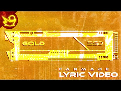 Flashdrive: SSD - (Gold) Fanmade Lyric Video | Ventrilo Quistian