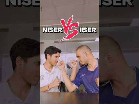 IISER vs NISER | Which is Best?