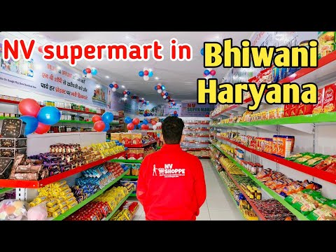 new NV supermart setup in Bhiwani Haryana | nv Shoppe franchise | grocery store business