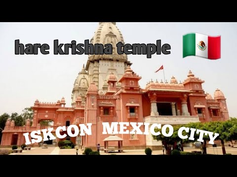 Hare Krishna Temple in Mexico 🇲🇽🇲🇽🇲🇽 'ISKCON'  Mexico City temple was inaugurated in 1971.