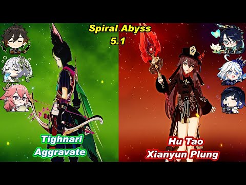 (5.1) C1Tighnari Aggravate & C0 HuTao Xianyun Plung  Spiral Abyss Floor 12 Full Star